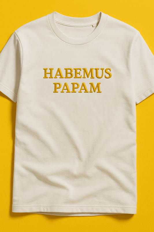 habemus papam / we have a pope - latin quote t-shirt